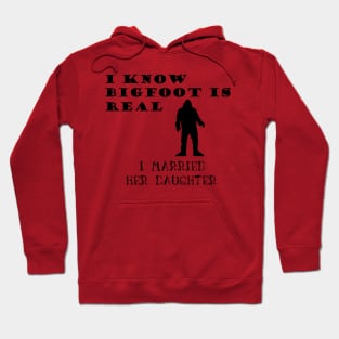 Bigfoot is My Mother in Law Hoodie